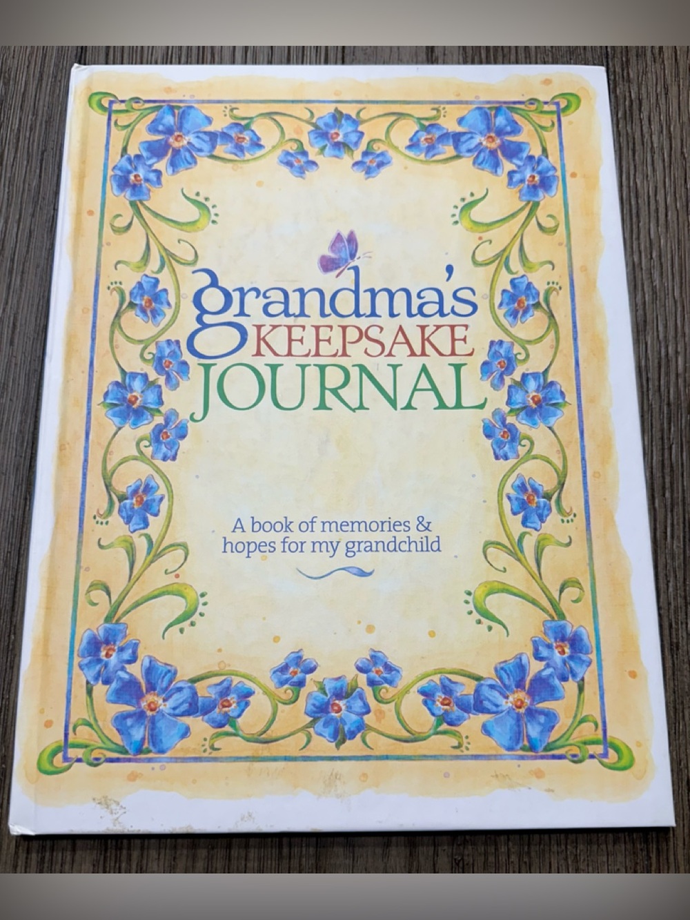 Grandma’s Keepsake Journal …A book of memories & hopes for my grandchild